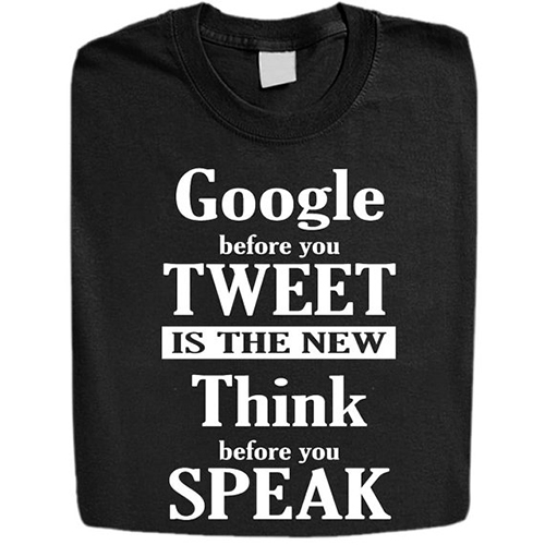 Google Before You Tweet Shirt