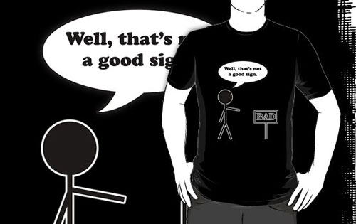 Thats Not A Good Sign Funny Stickman Bad' Men's T-Shirt